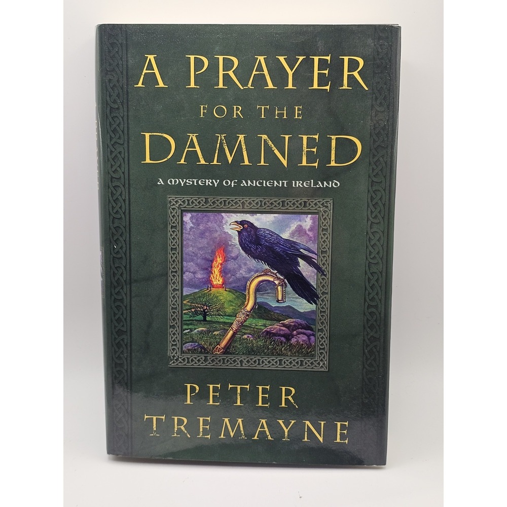 A Prayer for the Damned: A Mystery of Ancient Ireland (Mysteries of Ancie - GOOD